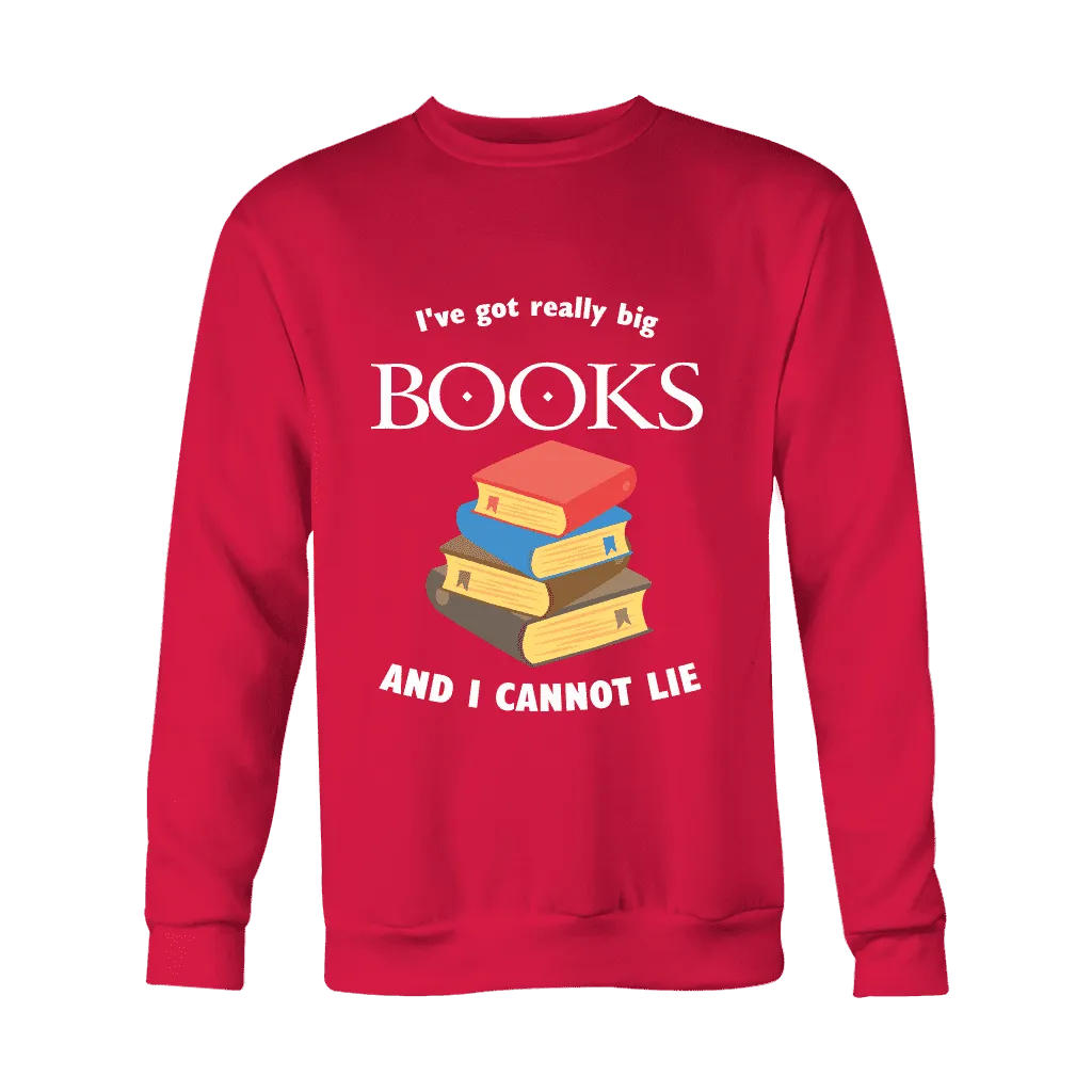 I've Got really Big Books Sweater